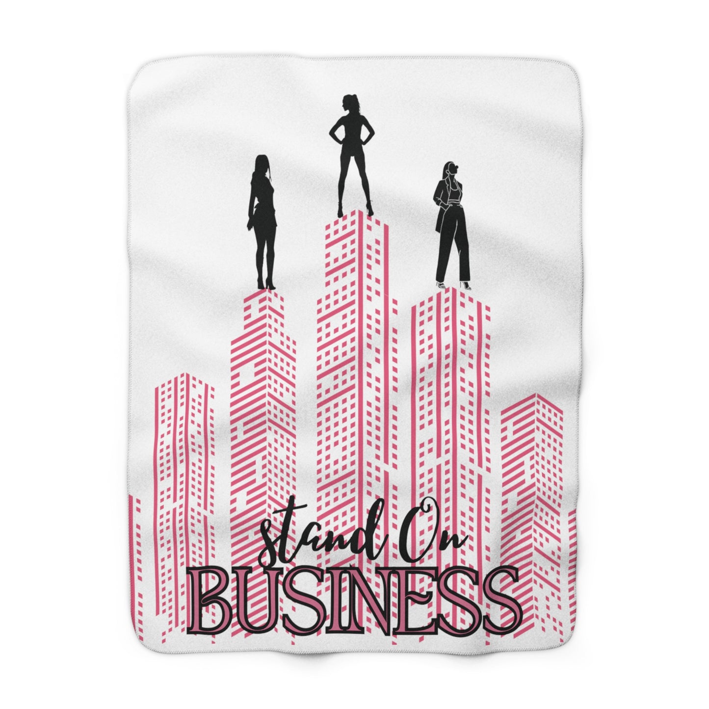 Stand On Business Sherpa Fleece Blanket