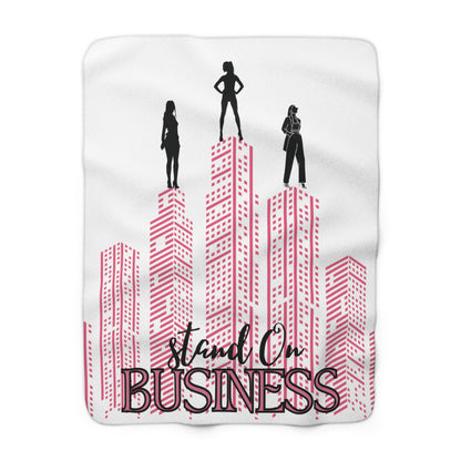 Stand On Business Sherpa Fleece Blanket