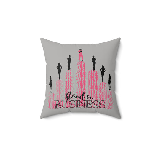 Pink Stand on Business Pillow