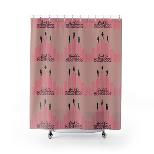 Stand on Business Shower Curtains: PINK