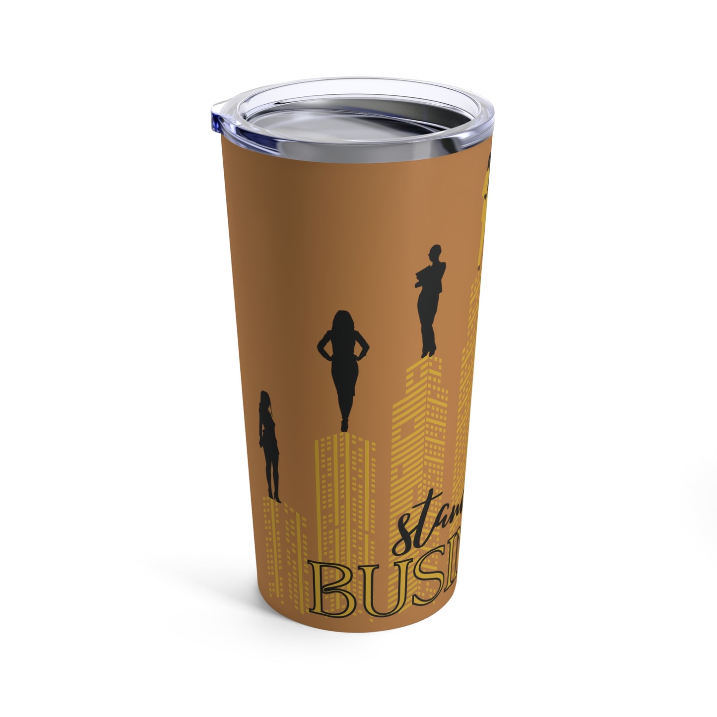 Stand on Business Tumbler: Camel