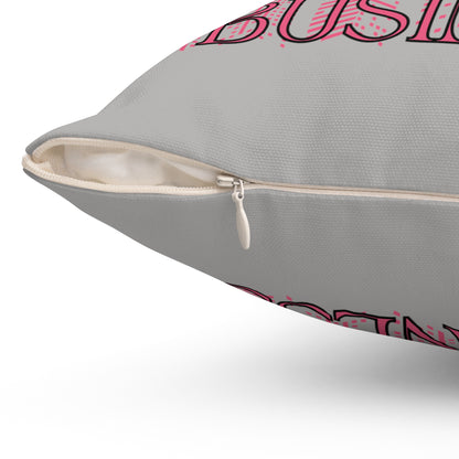 Pink Stand on Business Pillow